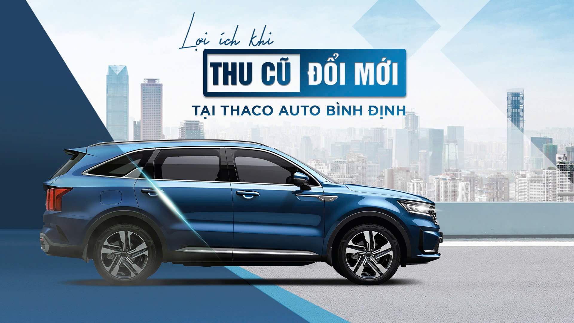 “Thu cũ - Đổi mới” tại THACO AUTO Bình Định, khách hàng nhận được nhiều lợi ích hấp dẫn